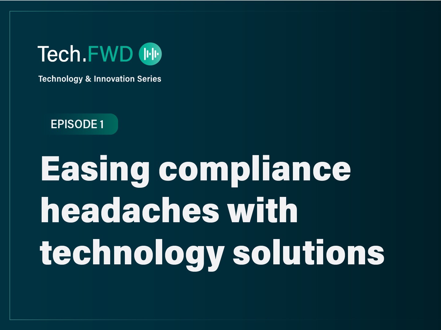 Easing Compliance Headaches with Technology Solutions